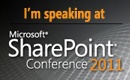 I'm Speaking at Microsoft SharePoint Conference 2011